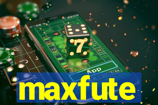 maxfute