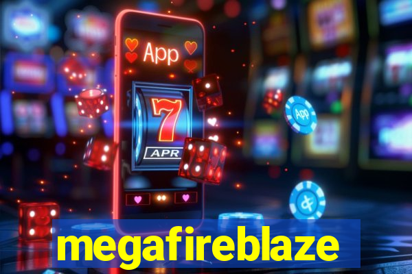 megafireblaze