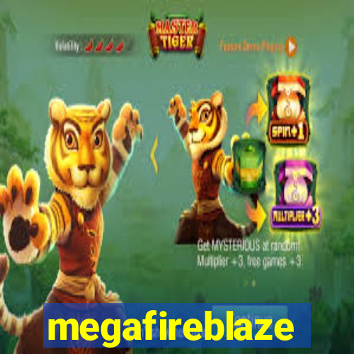 megafireblaze