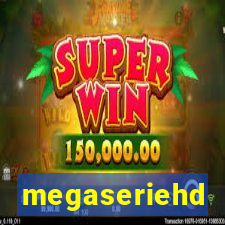 megaseriehd