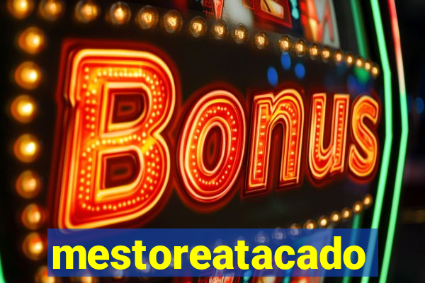 mestoreatacado