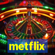 metflix