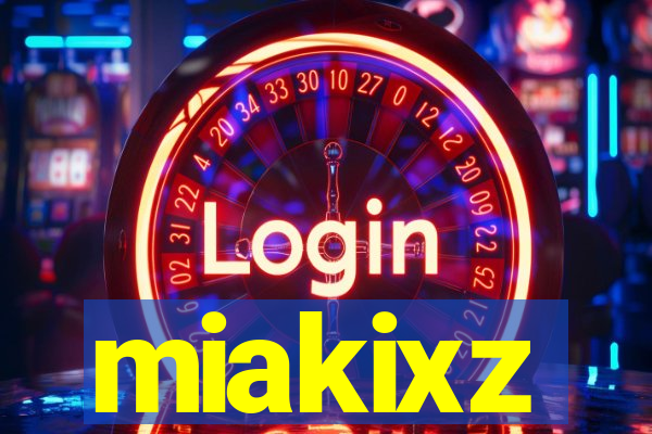 miakixz