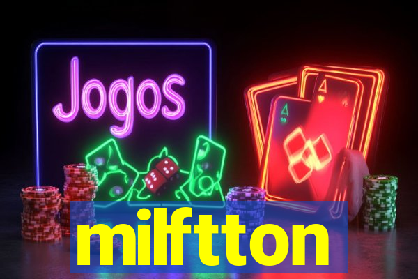 milftton