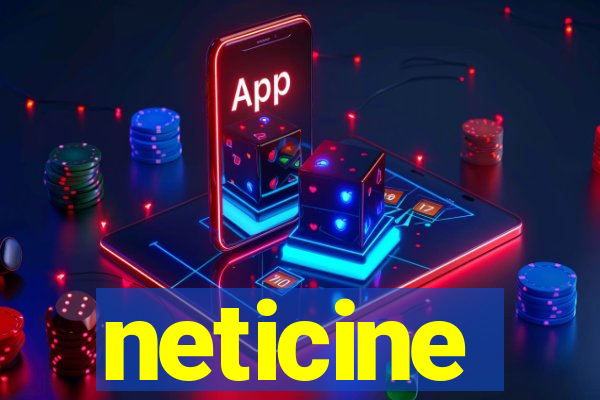 neticine