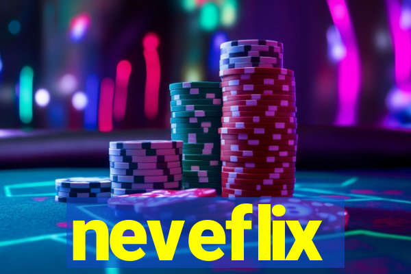 neveflix