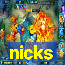 nicks