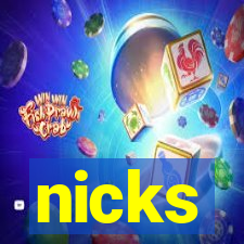 nicks