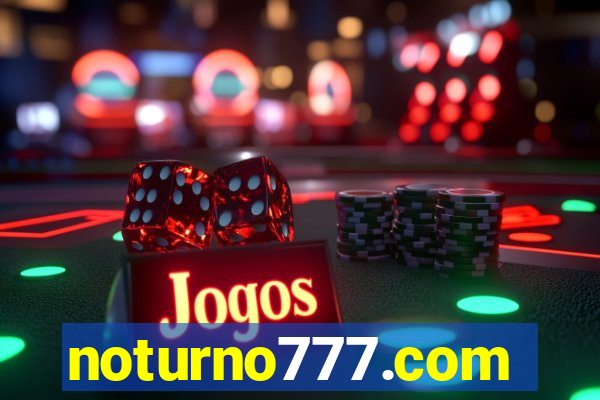 noturno777.com