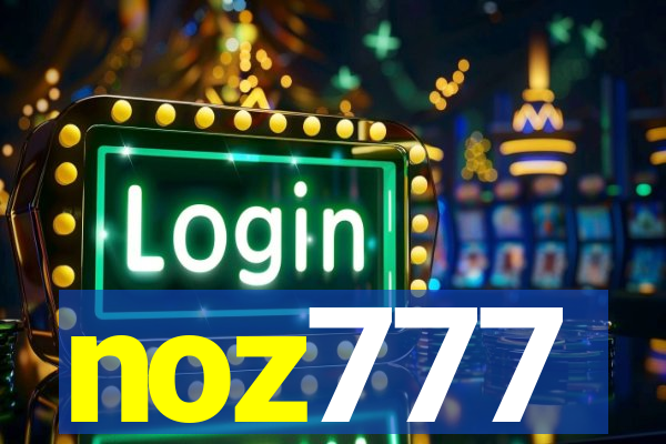 noz777