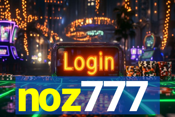 noz777