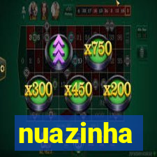 nuazinha