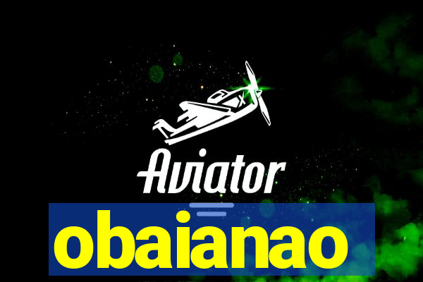 obaianao