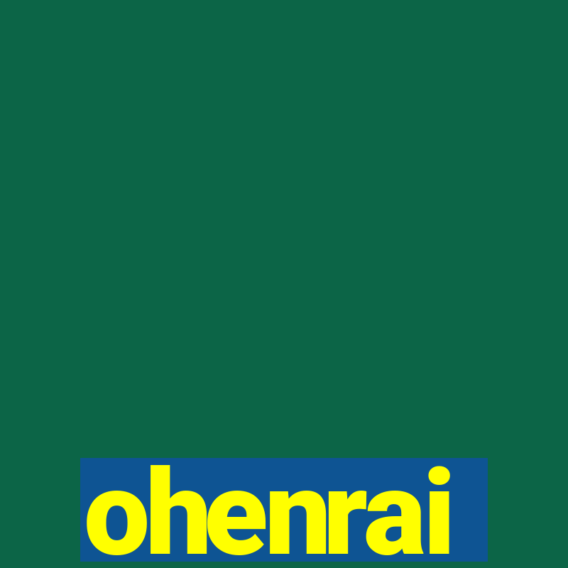 ohenrai