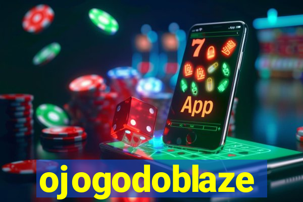 ojogodoblaze