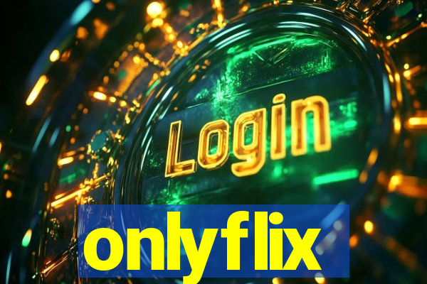 onlyflix