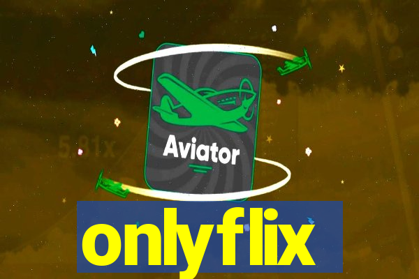 onlyflix