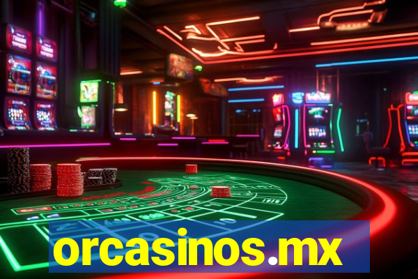 orcasinos.mx