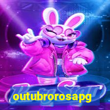 outubrorosapg