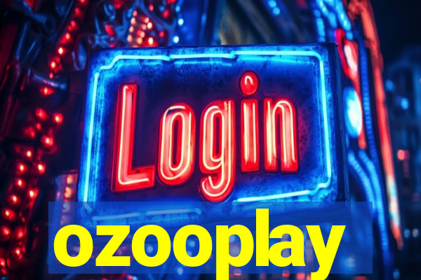 ozooplay