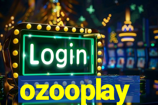 ozooplay