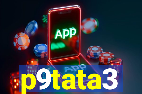 p9tata3