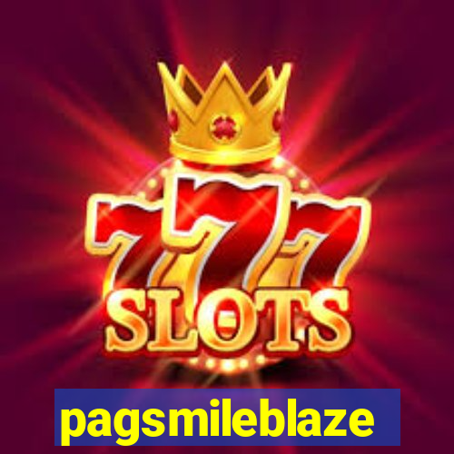 pagsmileblaze