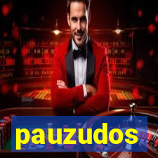 pauzudos