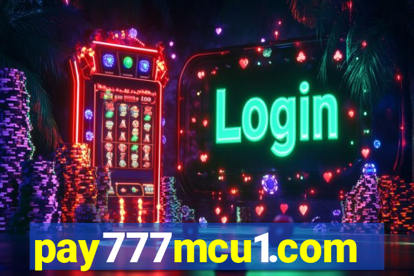 pay777mcu1.com