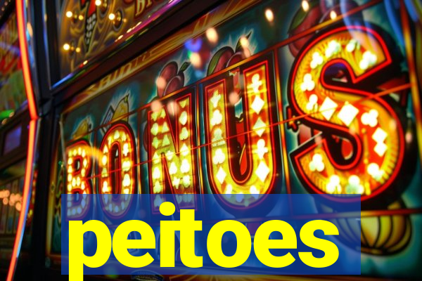 peitoes