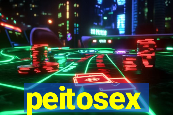 peitosex