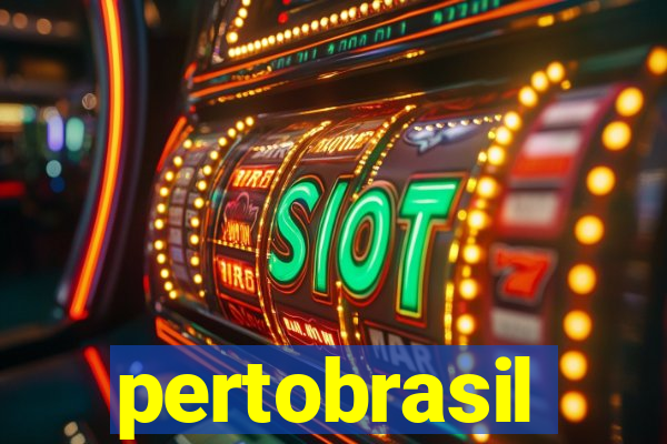 pertobrasil