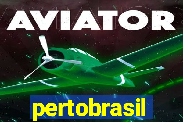 pertobrasil