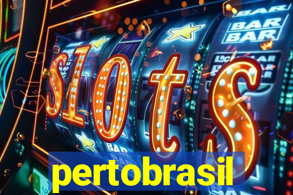 pertobrasil