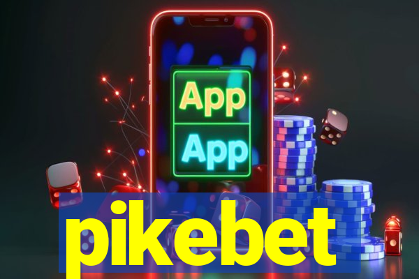 pikebet