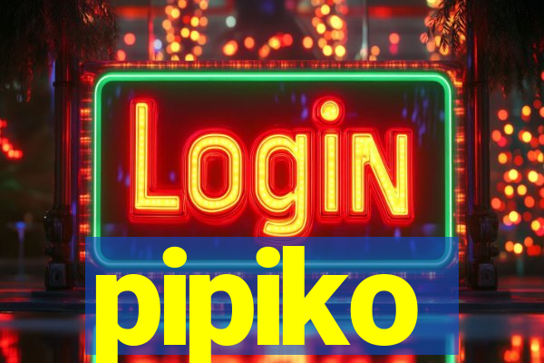 pipiko