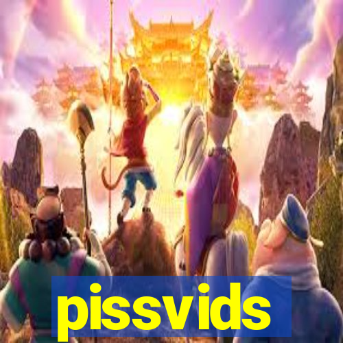 pissvids