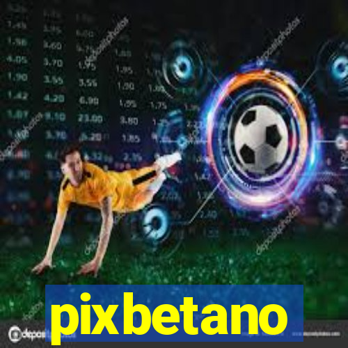 pixbetano