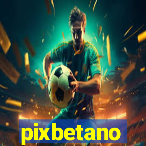 pixbetano