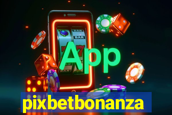 pixbetbonanza