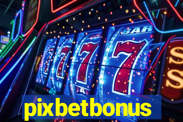 pixbetbonus