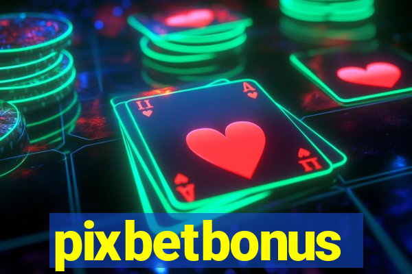 pixbetbonus