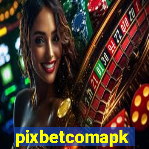 pixbetcomapk