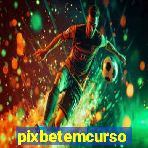 pixbetemcurso