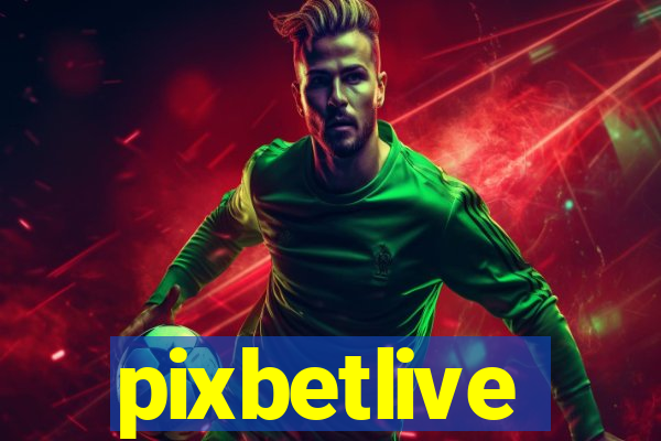 pixbetlive