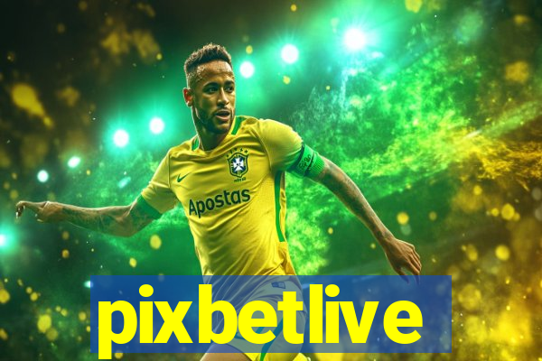 pixbetlive