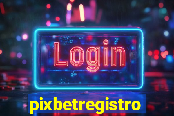 pixbetregistro