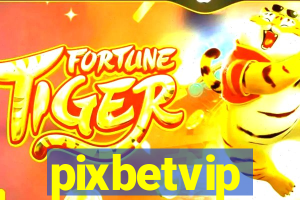 pixbetvip