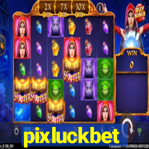 pixluckbet