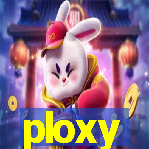 ploxy